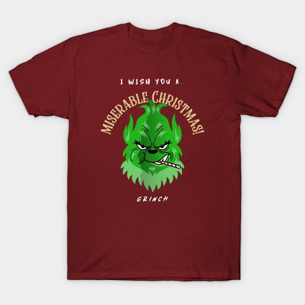 I Wish You A Miserable Christmas T-Shirt by Tip Top Tee's